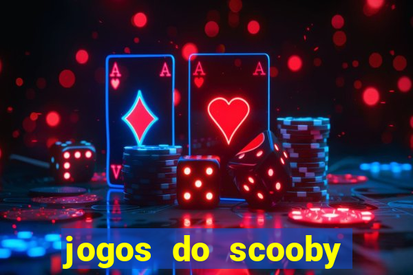 jogos do scooby doo adventure 1 2 3 4 5